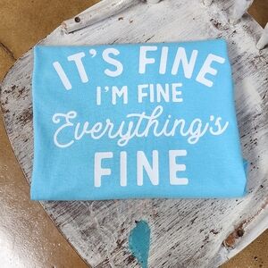 New Gildan It's Fine Tee